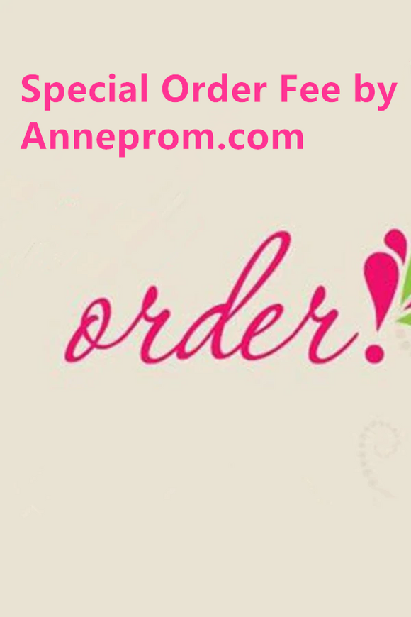 Official Anneprom Center Special Order Fee APSO001